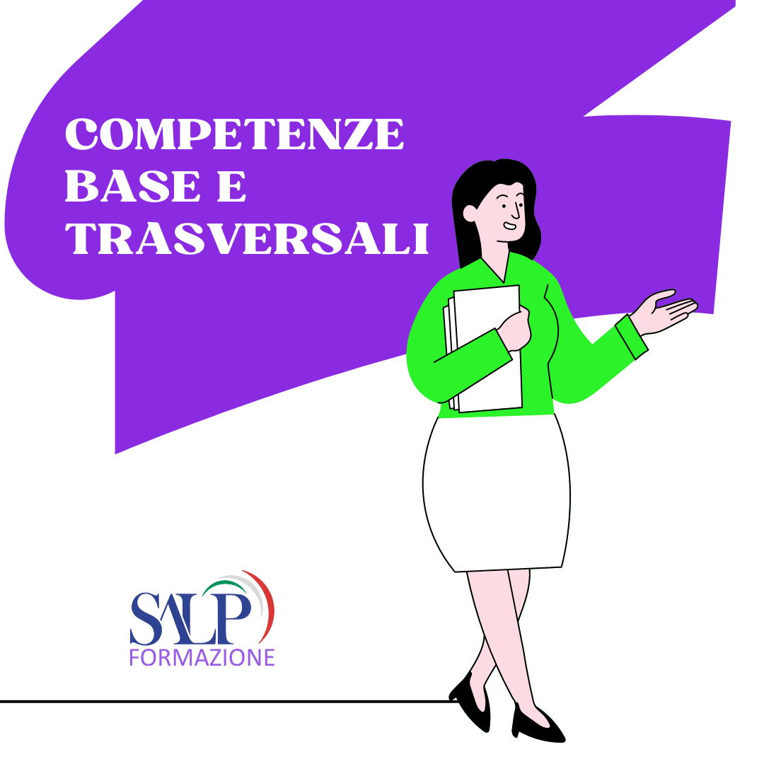 Competenze base e trasversale sintesi Competenze base e trasversali